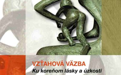 Recenzia: Jozef Hašto: Vzťahová väzba, Ku koreňom lásky a úzkosti