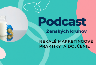 Podcast Ženských kruhov Nekalé marketingové praktiky a dojčenie