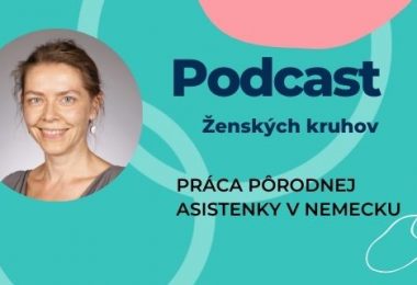 Podcast Ženských kruhov Práca pôrodnej asistentky v Nemecku