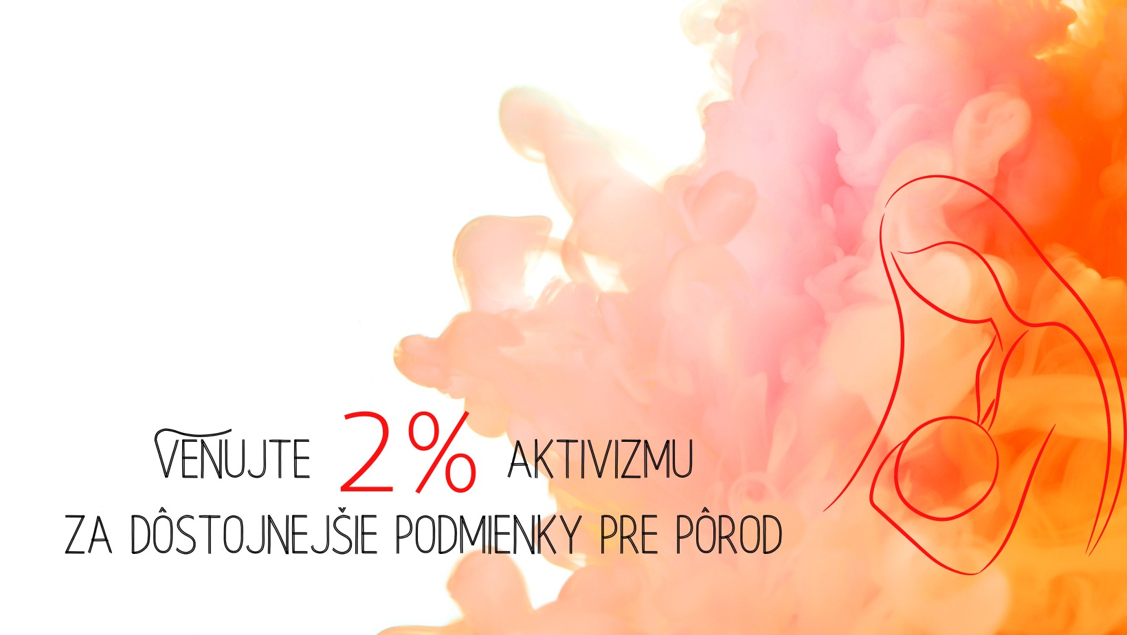 Vitajte 2% aktivizmu za dôstojnejšie podmienky pre pôrod