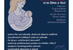 Plagát s ilustráciou matky s dieťaťom v náručí. Text: sobota 16.3.2024 Dom kultúry Lúky, Vígľašská 1 15:30 ŽENA A TELO Diskutujú_ Zuzana Krišková Ženské kruhy Monika Grochová Zdravé regióny Moderuje: Michaela Homolková - práva žien pri pôrode, duševné zdravie rodičiek - porušovanie ľudských práv pri pôrode - čo ženy z vylúčených komunít? - prečo je preferovaná poloha na chrbte v ľahu? - podpora fyziologického pôrodu - pôrodná depresia a úzkosť
