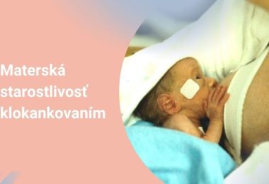 Materská starostlivosť klokankovaním (klokankovanie) pomáha stabilizovať telesné funkcie novorodenca.