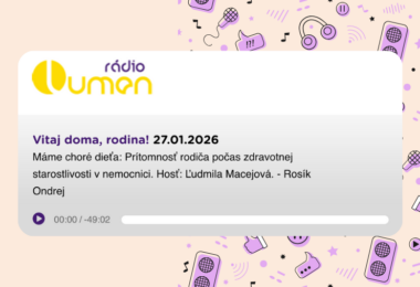 Vitaj doma, rodina! Podcast rádia Lumen