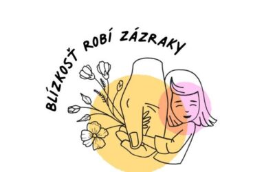 Blízkosť robí zázraky