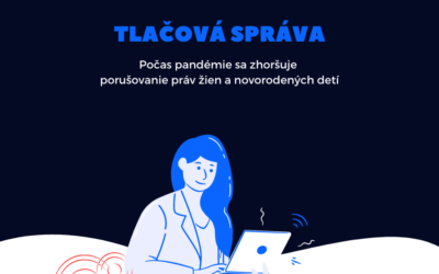 Počas pandémie sa zhoršuje porušovanie práv žien a novorodených detí